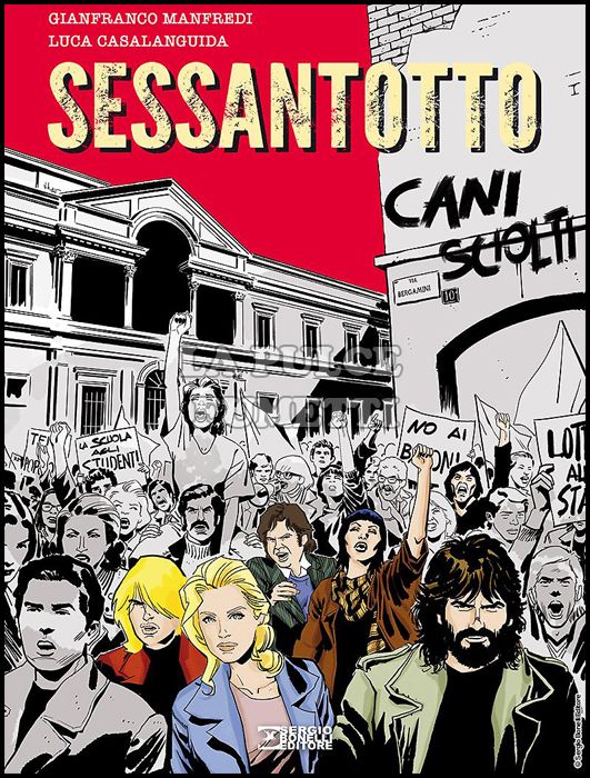 CANI SCIOLTI #     1: SESSANTOTTO - CARTONATO